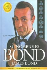 Su nombre es Bond, James Bond : los archivos del Agente 007 I
