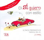 Di sí quiero con estilo (-6 meses) : últimos preparativos para el día 