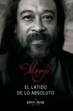 El latido de lo absoluto : lo manifiesto y lo no manifiesto son uno