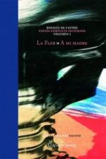 La flor ; A mi madre