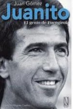 Juanito : el genio de Fuengirola