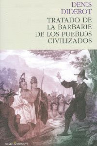 Tratado de la barbarie de los pueblos civilizados