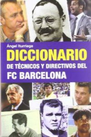 Diccionario de técnicos y directivos del FC Barcelona