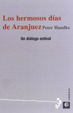 Los hermosos días de Aranjuez : diálogo estival