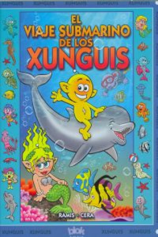 El viaje submarino de los Xunguis
