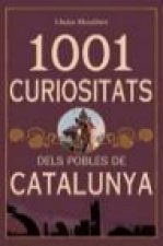 1001 curiositats dels pobles de Catalunya
