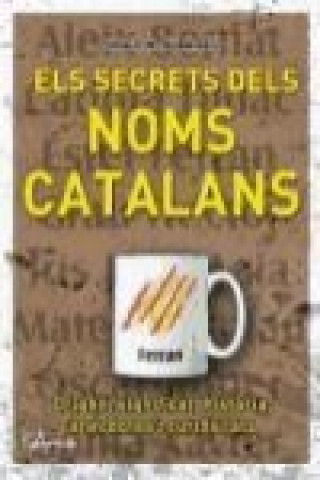 Els secrets dels noms catalans