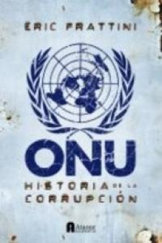 ONU : historia de la corrupción