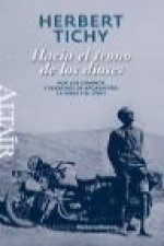 Hacia el trono de los dioses : por los caminos y senderos de Afganistán, la India y el Tíbet