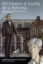 Del Imperio al triunfo de la Reforma : nueva historia mínima de México