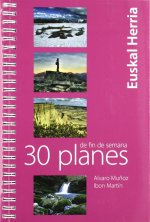 30 planes de fin de semana por Euskal Herria