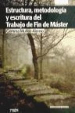 Estructura, metodología y escritura del trabajo de fin de máster