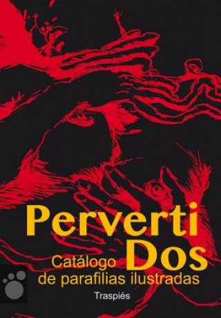 PervertiDos : catálogo de parafilias ilustradas