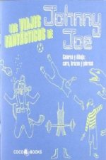 Los Viajes Fantásticos de Johnny Joe : Colorea y dibuja cara, brazos y piernas