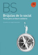 Brújulas de lo social. Voces para un futuro solidario