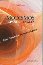 Modismos : dichos, frases hechas, expresiones coloquiales