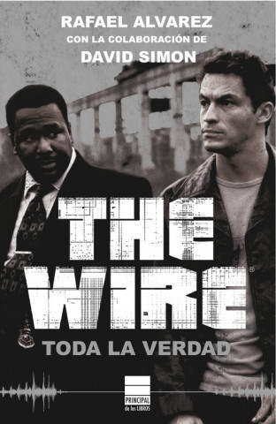 The Wire : toda la verdad