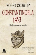 Constantinopla 1453: El último gran asedio