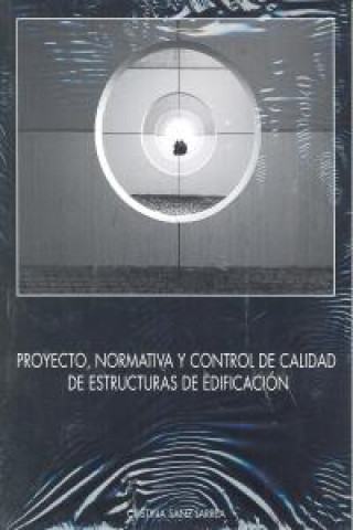 PROYECTO, NORMATIVA Y CONTROL DECALIDAD DE ESTRUCTURAS DE EDIFICACION