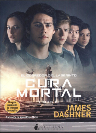 El corredor del laberinto 3. La cura mortal (James Dashner, Noemí Risco Mateo)()