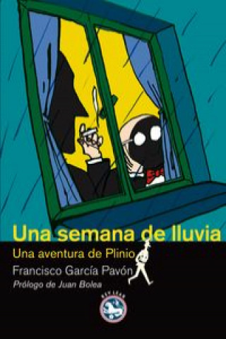 Una semana de lluvia : una aventura de Plinio