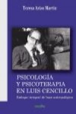 Psicología y psicoterapia en Luis Cencillo : enfoque integral de base antropológica