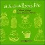 El jardín de Rosie Flo. Colorea y dibuja cara, brazos y piernas
