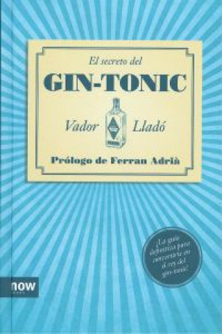 El secreto del gin-tonic