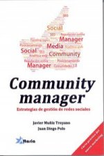 Community manager : estrategias de gestión de redes sociales