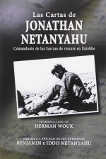 Las cartas de Jonathan Netanyahu : comandante de las fuerzas de rescate en Entebbe