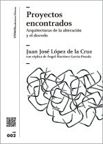 Proyectos encontrados : arquitecturas de la alteración y el desvelo