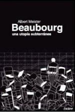 Beaubourg : una utopía subterránea