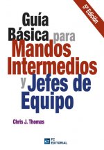 Guía básica para mandos intermedios y jefes de equipo