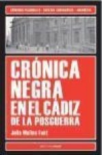 Crónica negra en el Cádiz de la posguerra