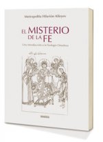 El misterio de la fe : una introducción a la teología ortodoxa