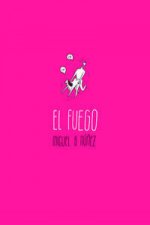 El fuego