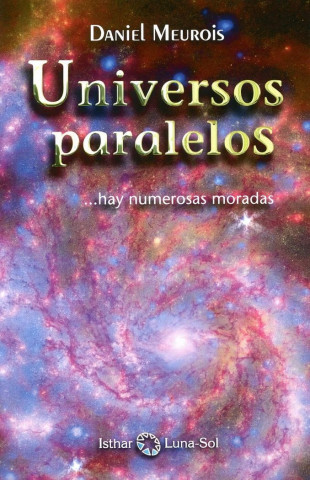 Universos paralelos: ...hay numerosas moradas
