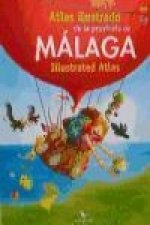 Atlas Ilustrado de la Provincia de Málaga=Illustrated Atlas