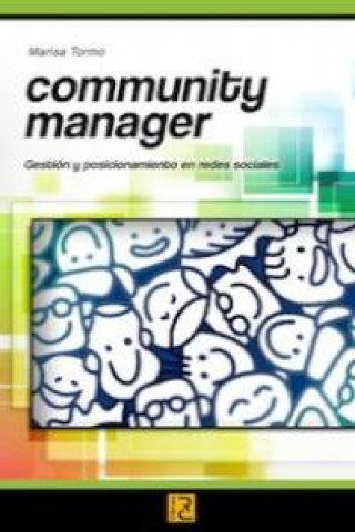 Community manager : gestión y posicionamiento en redes sociales