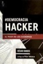 Democracia hacker : el poder de los ciudadanos