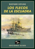 Los flecos de la escuadra : La vida en los submarinos y en los cazaminas