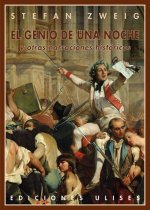 El genio de una noche : y otras narraciones históricas