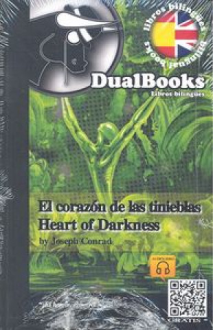 El corazón de las tinieblas = Heart of darkness