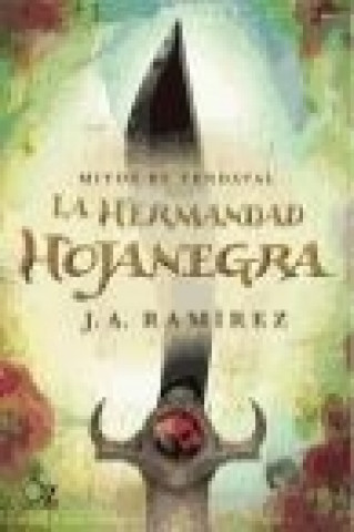 Mitos de vendaval 1. La hermandad hojanegra