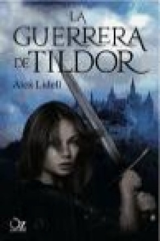 La guerrera de Tildor