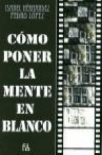 Como poner la mente en blanco