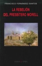 LA REBELIÓN DEL PRESBÍTERO MORELL