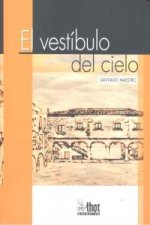 VESTIBULO DEL CIELO, EL