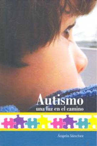 Autismo : una luz en el camino