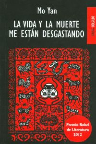 La vida y la muerte me están desgastando